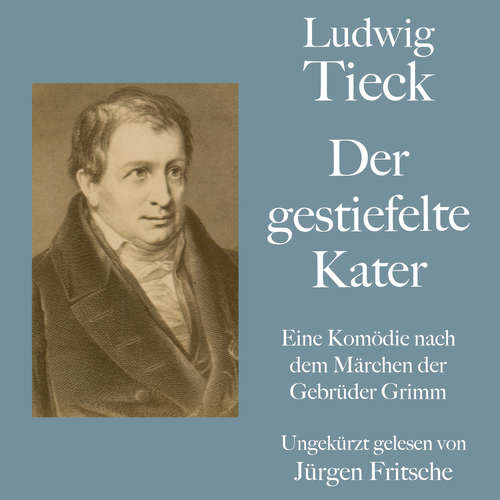 Hoerbuch Ludwig Tieck: Der gestiefelte Kater - Ludwig Tieck - Jürgen Fritsche