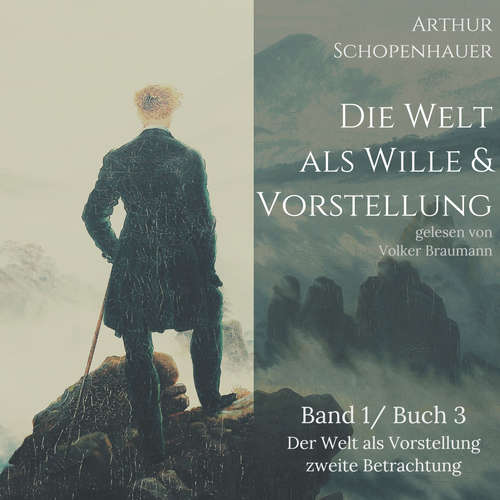 Hoerbuch Die Welt als Wille und Vorstellung - Arthur Schopenhauer - Volker Braumann
