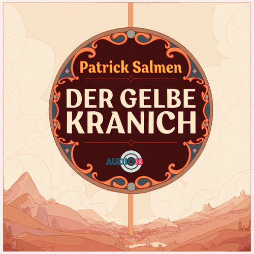 Hoerbuch Der gelbe Kranich - Patrick Salmen - Patrick Salmen