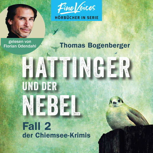 Hoerbuch Hattinger und der Nebel - Hattinger, Band 2 - Thomas Bogenberger - Florian Odendahl