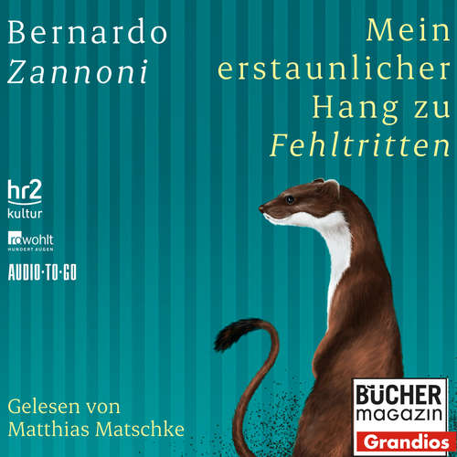 Hoerbuch Mein erstaunlicher Hang zu Fehltritten - Bernardo Zannoni - Matthias Matschke