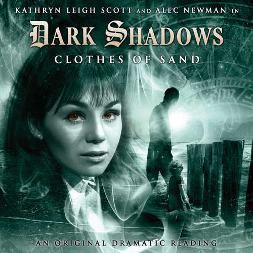 Audiobook Dark Shadows, 3: Clothes of Sand - Stuart Manning - Kathryn Leigh Scott Audiobook Dark Shadows, 3: Clothes of Sand - Stuart Manning - Kathryn Leigh Scott