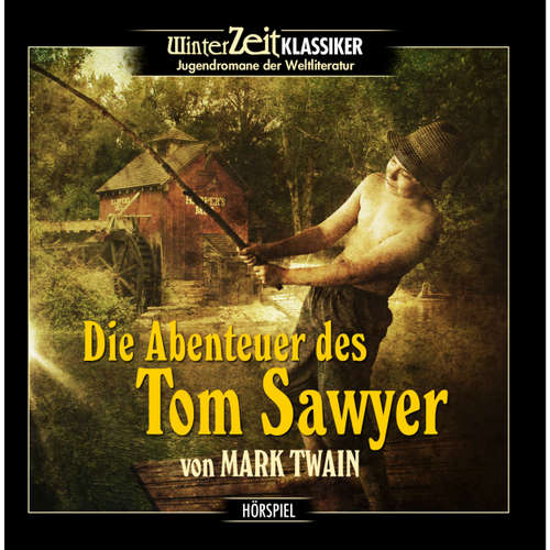 Hoerbuch Tom Sawyer - Die Abenteuer des Tom Sawyer - Mark Twain - Viktor Hacker