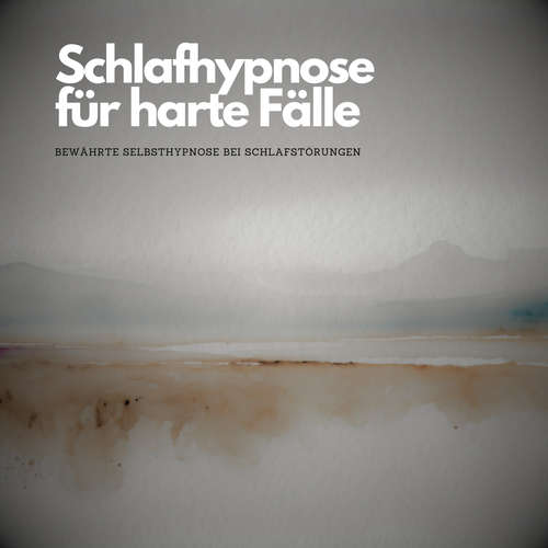 Hoerbuch Schlafhynose für harte Fälle - Hypnose Center Berlin - Hypnose Center Berlin