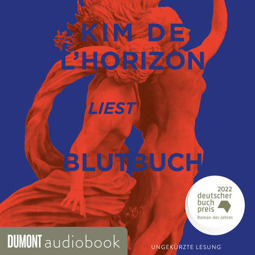 Hoerbuch Blutbuch - Kim de l'Horizon - Kim de l'Horizon