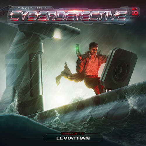 Hoerbuch Cyberdetective, Folge 10: Leviathan - David Holy - Sascha Rotermund
