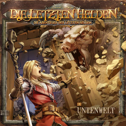 Hoerbuch Die Letzten Helden, Die Abenteuer der Letzten Helden, Folge 4: Untenwelt - Paul Burghardt - Dietmar Wunder