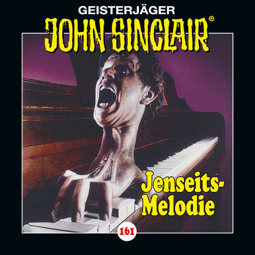 Hoerbuch John Sinclair, Folge 161: Jenseits-Melodie - Jason Dark - Dietmar Wunder