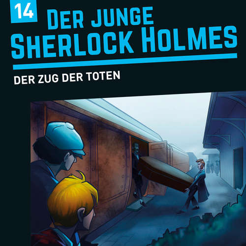 Hoerbuch Der junge Sherlock Holmes, Folge 14: Der Zug der Toten - David Bredel - Dirk Petrick