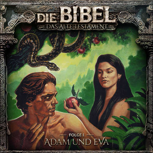 Hoerbuch Die Bibel, Altes Testament, Folge 1: Adam und Eva - Aikaterini Maria Schlösser - Alexandra Lange
