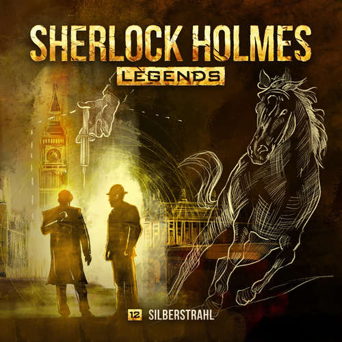 Hoerbuch Sherlock Holmes - Sherlock Holmes Legends, Folge 12: Silberstrahl - Eric Zerm - Florian Hoffmann