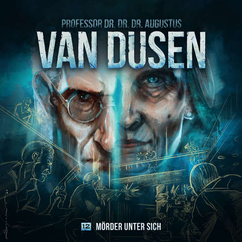 Hoerbuch Van Dusen, Folge 12: Mörder unter sich - Marc Freund - Uve Teschner