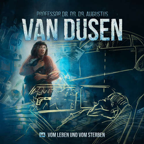Hoerbuch Van Dusen, Folge 14: Vom Leben und vom Sterben - Marc Freund - Uve Teschner