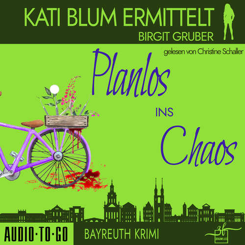 Hoerbuch Planlos ins Chaos - Birgit Gruber - Christine Schaller