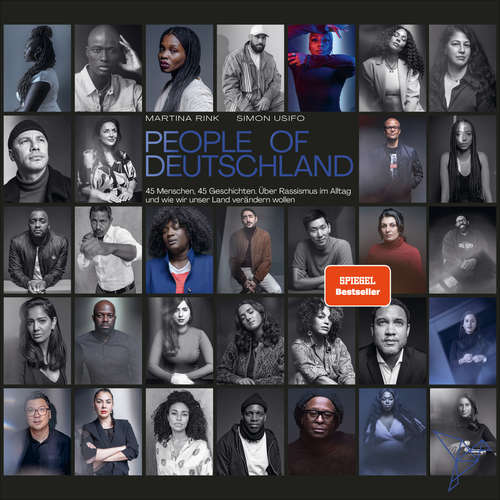 Hoerbuch People of Deutschland - 45 Menschen, 45 Geschichten. Über Rassismus im Alltag und wie wir unser Land verändern wollen - Diverse Autoren - Milka Loff Fernandes