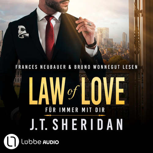 Hoerbuch Law of Love - Für immer mit dir - Black & Chase, Teil 1 - J.T. Sheridan - Frances Neubauer