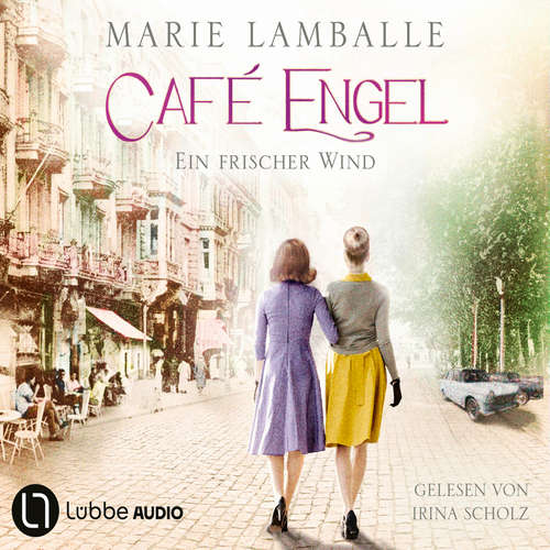 Hoerbuch Ein frischer Wind - Café Engel, Teil 4 - Marie Lamballe - Irina Scholz