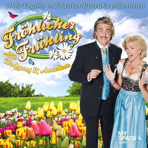 Hoerbuch Fröhlicher Frühling mit Wolfgang und Anneliese - präsentiert von Anke Engelke & Bastian Pastewka - Chris Geletneky - Anke Engelke