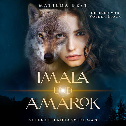 Hoerbuch Imala und Amarok - Matilda Best - Volker Biock