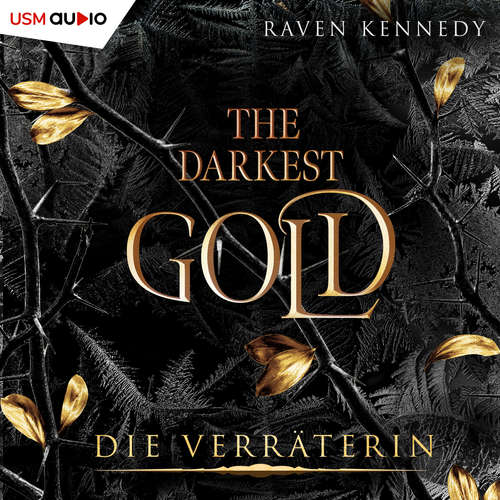 Hoerbuch The Darkest Gold 2 - Raven Kennedy - Regine Lange