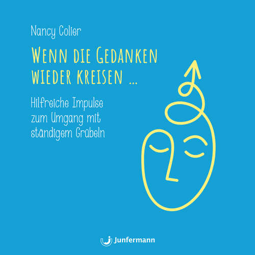 Hoerbuch Wenn die Gedanken wieder kreisen... - Nancy Colier - Jule Vollmer