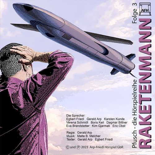 Hoerbuch Raketenmann - Gerald Arp - Egbert Friedl