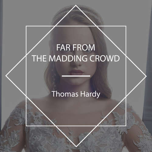 Audiobook Far from the Madding Crowd - Thomas Hardy - Tadhg