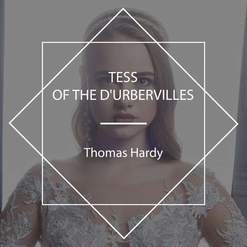Audiobook Tess of the d'Urbervilles - Thomas Hardy - Adrian Praetzellis