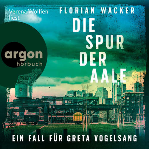 Hoerbuch Die Spur der Aale - Ein Fall für Greta Vogelsang - Staatsanwältin Vogelsang ermittelt, Band 1 - Florian Wacker - Verena Wolfien