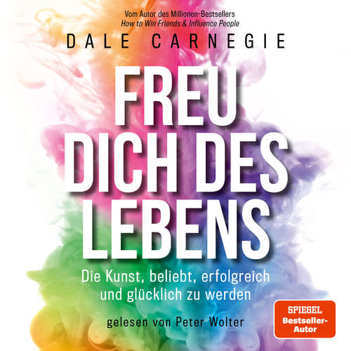 Hoerbuch Freu dich des Lebens - Dale Carnegie - Peter Wolter