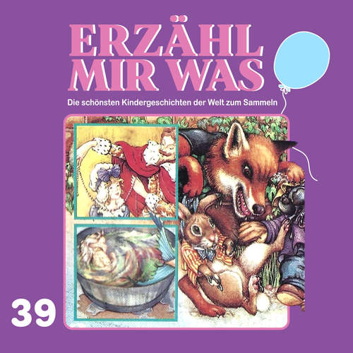 Hoerbuch Erzähl mir was, Folge 39 - Gebrüder Grimm - Renate Pichler
