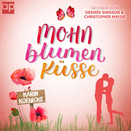 Hoerbuch Mohnblumenküsse - Karin Koenicke - Désirée Singson