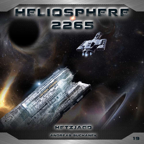 Hoerbuch Heliosphere 2265, Folge 19: Hetzjagd - Andreas Suchanek - Christian Brückner