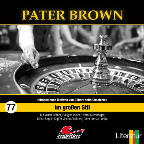 Hoerbuch Pater Brown, Folge 77: Im großen Stil - Thomas Tippner - Douglas Welbat