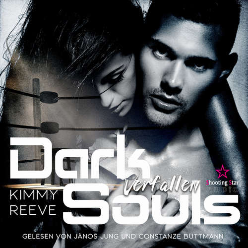 Hoerbuch Verfallen - Dark Souls, Band 1 - Kimmy Reeve - Janós Jung