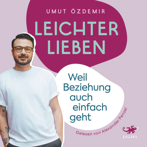 Hoerbuch Leichter lieben - Umut C. Özdemir - Alexander Pensel