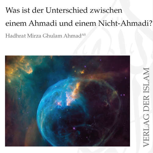 Hoerbuch Was ist der Unterschied zwischen einem Ahmadi und einem Nicht-Ahmadi? - Hadhrat Mirza Ghulam Ahmad - Jamsheed Butt