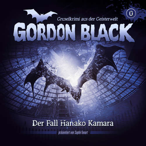 Hoerbuch Gordon Black, Prequel - Der Fall Hanako Kamara - Florian Hilleberg - Marcus Off