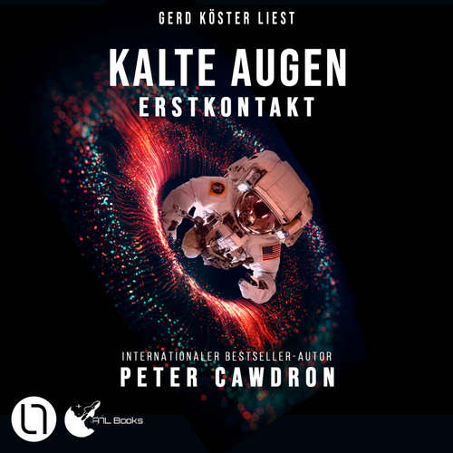Hoerbuch Kalte Augen - Erstkontakt, Buch 1 - Peter Cawdron - Gerd Köster