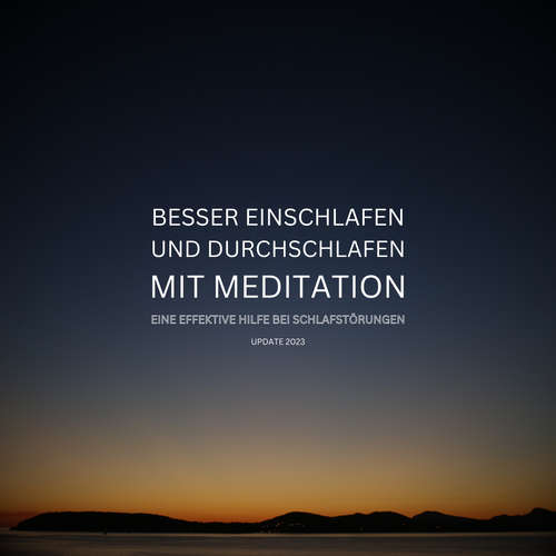 Hoerbuch Besser einschlafen und durchschlafen mit Meditation - Schlafmedizinisches Zentrum - Schlafmedizinisches Zentrum