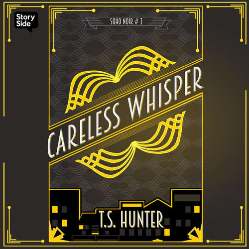 Audiobook Careless Whisper - T S Hunter - Joe Jameson