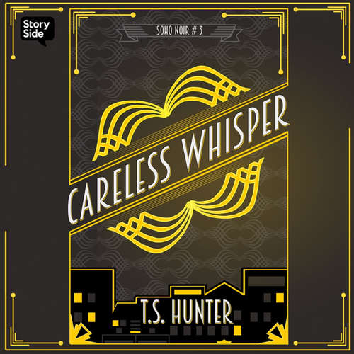 Audiobook Careless Whisper - T S Hunter - Joe Jameson