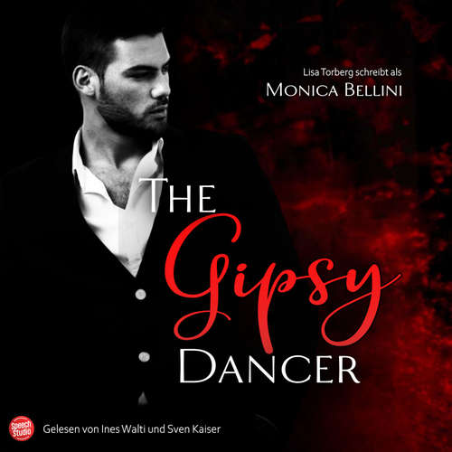 Hoerbuch The Gipsy Dancer - Monica Bellini - Ines Walti