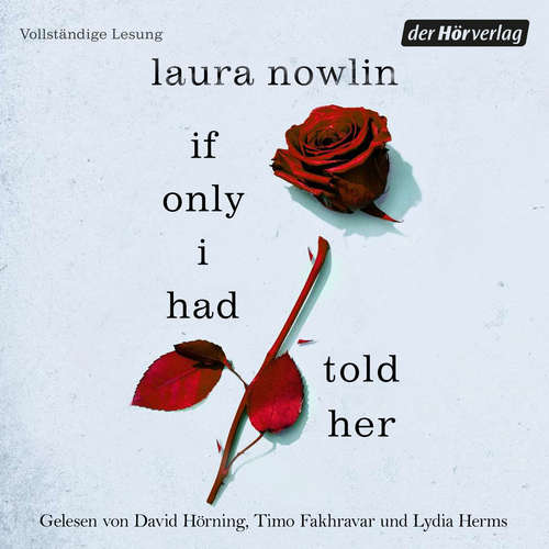 Hoerbuch If only I had told her - Laura Nowlin - Lydia Herms