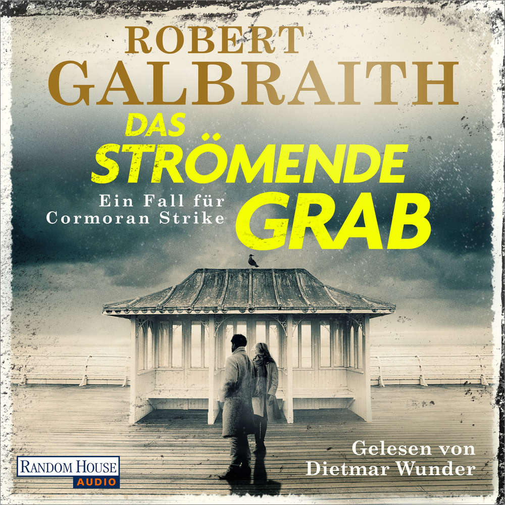 Hoerbuch Das strömende Grab - Robert Galbraith - Dietmar Wunder
