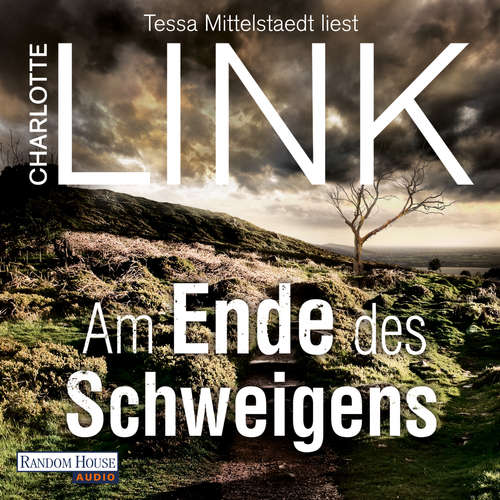 Hoerbuch Am Ende des Schweigens - Charlotte Link - Tessa Mittelstaedt