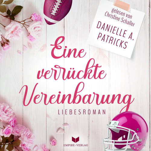 Hoerbuch Eine verrückte Vereinbarung (Liebesglück 2) - Danielle A. Patricks - Christine Schaller