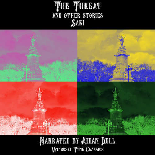 Audiobook The Threat and Other Stories - Saki - Aidan Bell