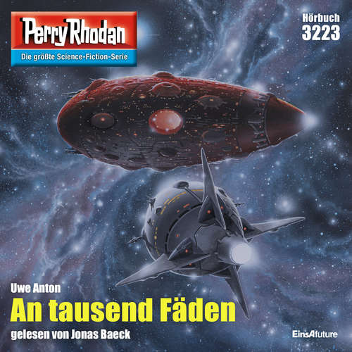 Hoerbuch Perry Rhodan 3223: An tausend Fäden - Uwe Anton - Jonas Baeck