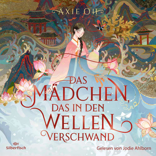 Hoerbuch Das Mädchen, das in den Wellen verschwand - Axie Oh - Jodie Ahlborn
